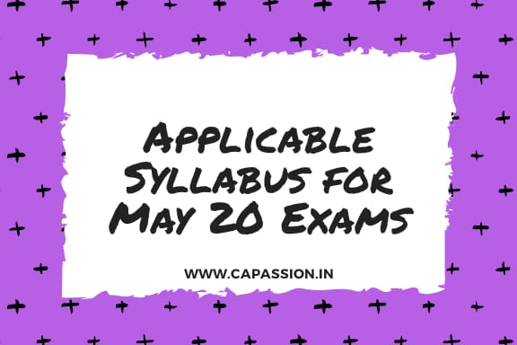 Applicable Syllabus for CA Exams May 2020