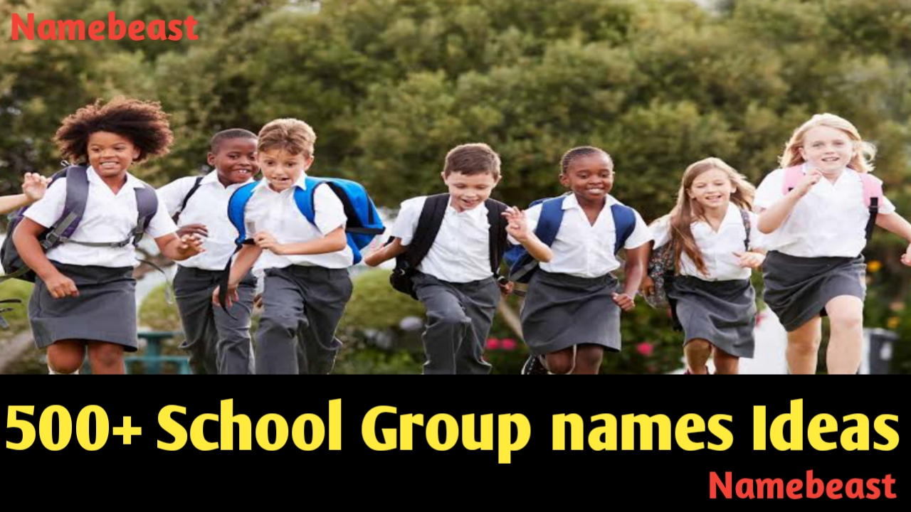 250+ School Group Names Ideas You Never Know