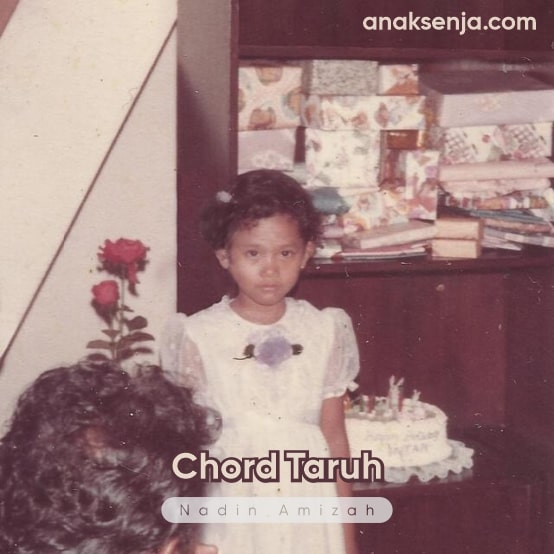 Chord Asli dari Lirik Lagu Nadin Amizah Taruh Anak Senja Chord Asli dari Lirik Lagu Nadin Amizah Taruh Anak Senja