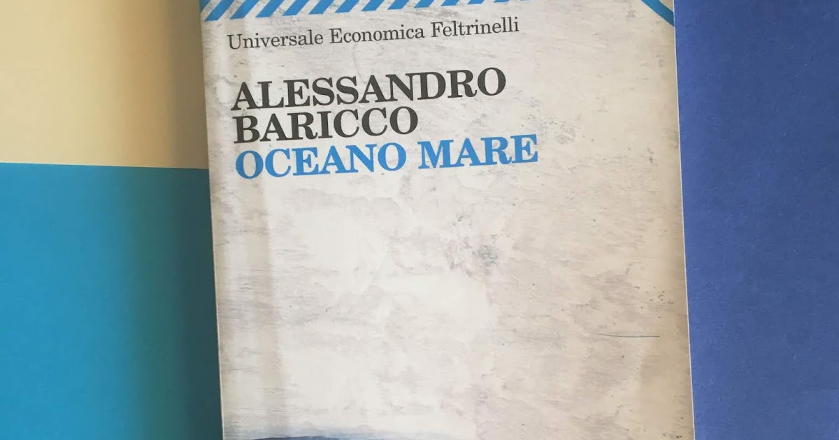 Libri per noi Recensione di Oceano mare di Alessandro Baricco