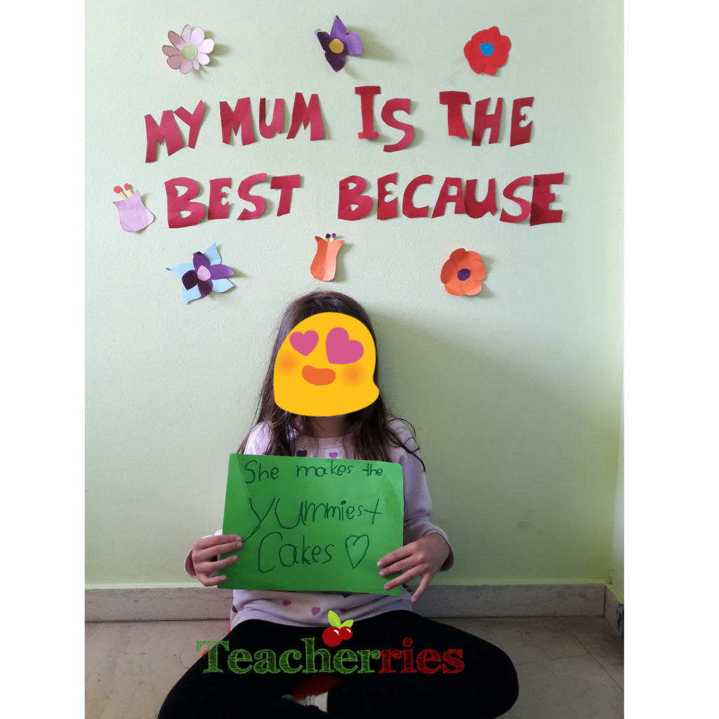 Teacherries My Mum is the best because...