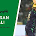 Ahsan Ali Cricketer biography, age, height, batting, wife, family, etc.