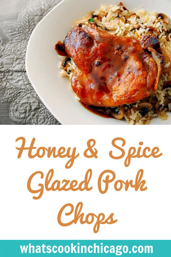 Honey & Spice Glazed Pork Chops What's Cookin, Chicago