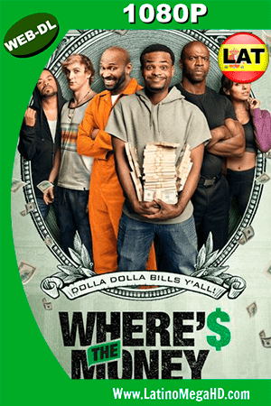 Donde Esta el Dinero (2017) Latino HD WEBDL 1080P (2017)