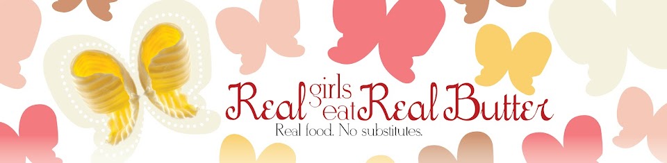 Real Girls Eat Real Butter