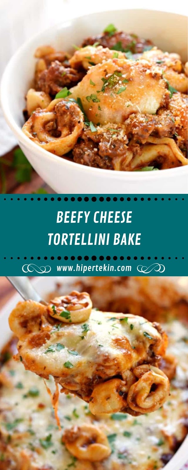 BEEFY CHEESE TORTELLINI BAKE BEEFY CHEESE TORTELLINI BAKE