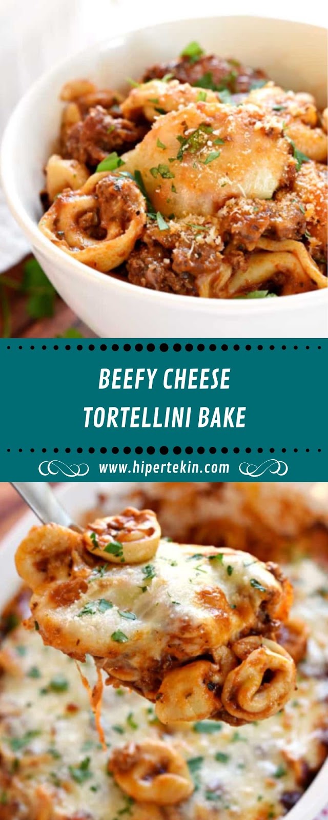 BEEFY CHEESE TORTELLINI BAKE