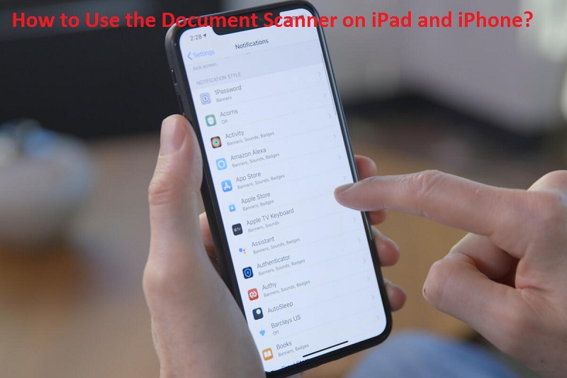How to Use the Document Scanner on iPad and iPhone?