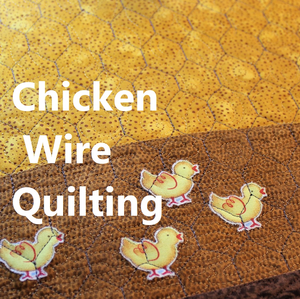 Chicken Wire Quilting