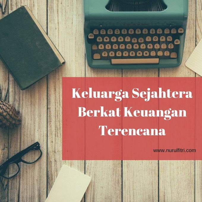 Keluarga Sejahtera Berkat Keuangan Terencana