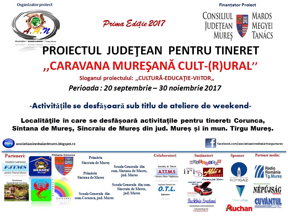 PROIECTUL JUDEŢEAN PENTRU TINERET ,,CARAVANA MUREŞANĂ CULT-(R)URAL,, prima editie 2017 .