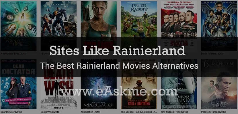 Rainierland 2022: 24 Sites Like Rainierland and 24 Best Rainierland Movies Alternatives in 2022: eAskme