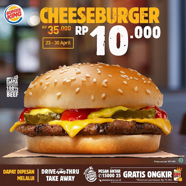 #BurgerKing - #Promo Diskon CheeseBurger Jadi 10K (s.d 30 April 2020)