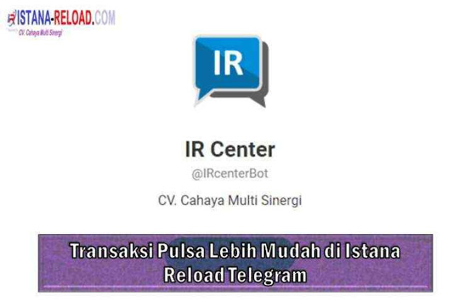Transaksi Pulsa Lebih Mudah di Istana Reload Telegram