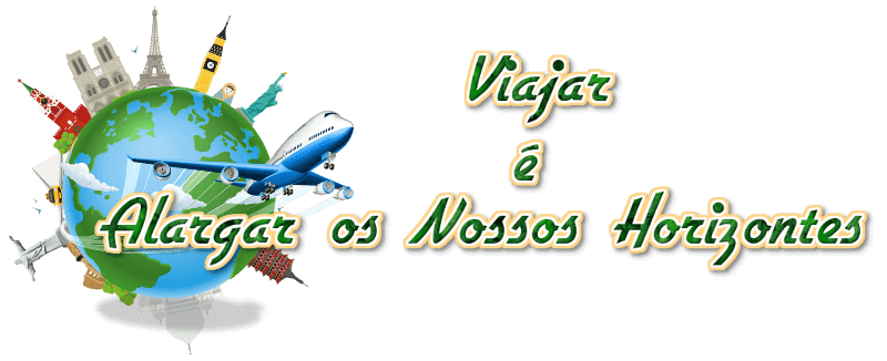 VIAJAR é alargar os nossos horizontes - Vamos de Férias