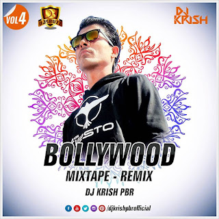 BOLLYWOOD MIXTAPE REMIX (VOL.04) – DJ KRISH PBR