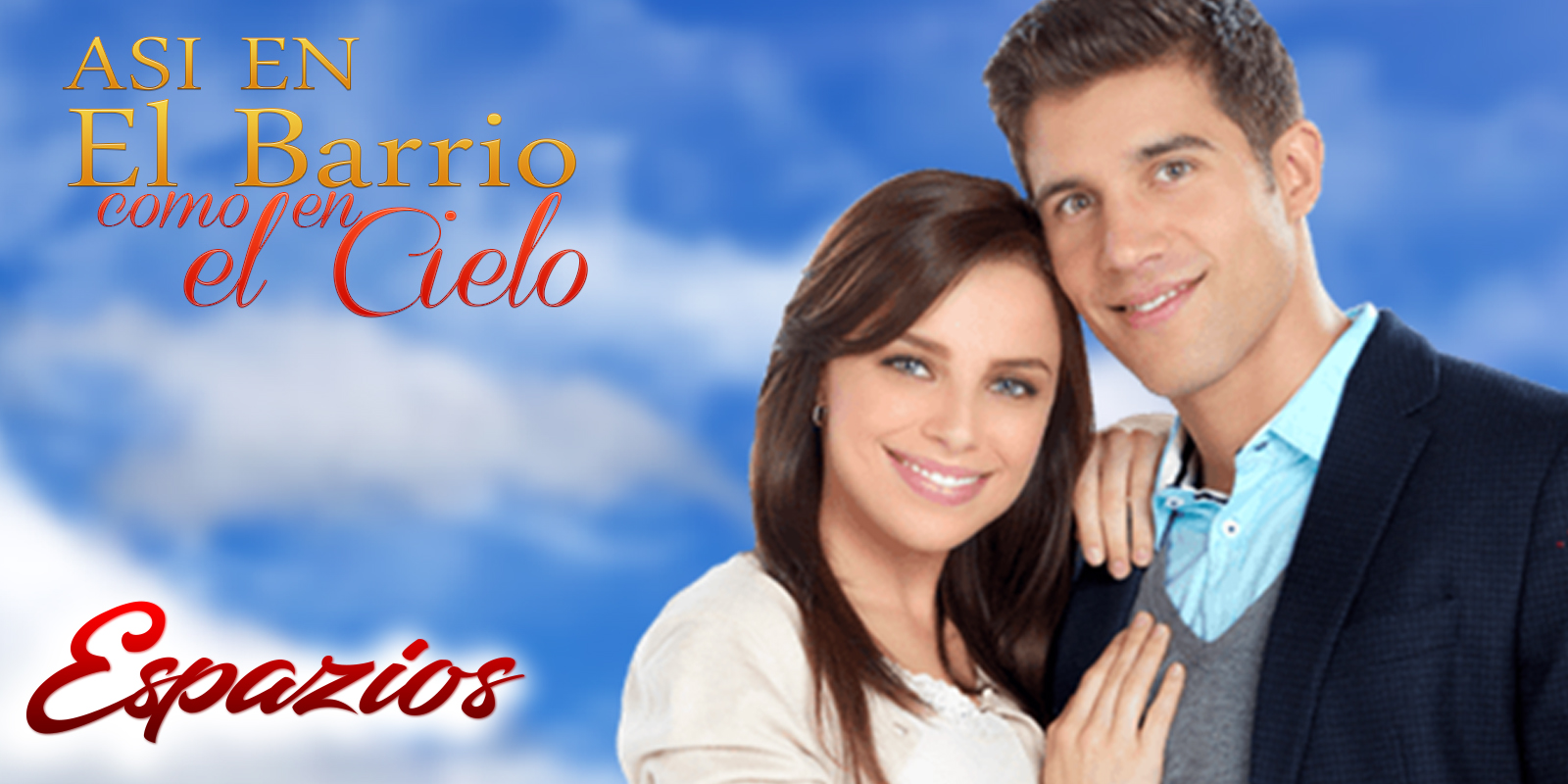 espazionovelas Descargar Capítulos Así En El Barrio Como En El Cielo