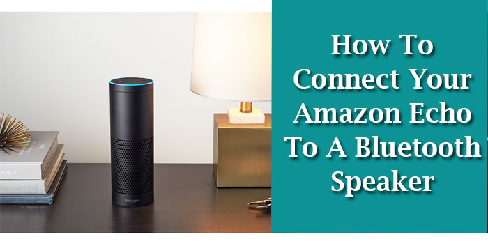 How To Connect To Amazon Echo Bluetooth
