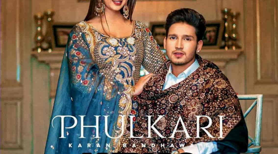 Phulkari Lyrics In English With Translation Karan Randhawa phulkari lyrics in english with