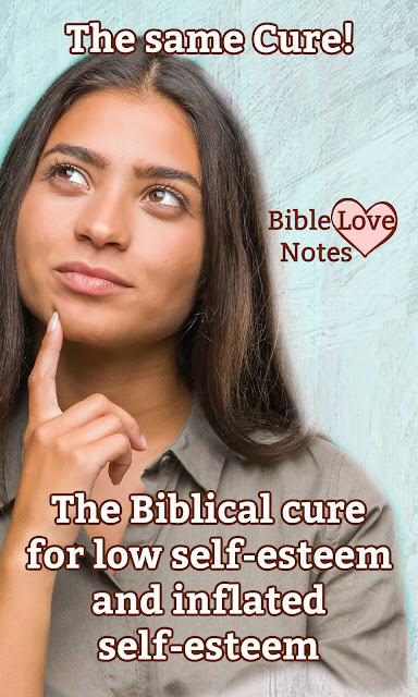 Low self-esteem and high self-esteem have the same Biblical cure. This 1-minute devotion explains.