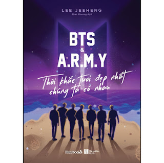 BTS & A.R.M.Y Thời Khắc Tươi Đẹp Nhất Chúng Ta Có Nhau ebook PDF EPUB AWZ3 PRC MOBI