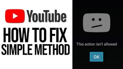 This Action Is Not Allowed Error - YouTube Unable To Open | How To Fix
