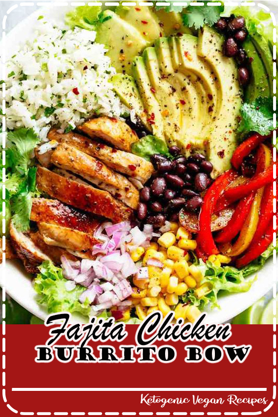 Fajita Chicken Burrito Bowl Food Channel