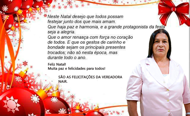 Vereadora Nair Leite deixa mensagem de Natal e próspero Ano Novo aos malhadapedrenses Vereadora Nair Leite deixa mensagem de Natal e próspero Ano Novo aos malhadapedrenses