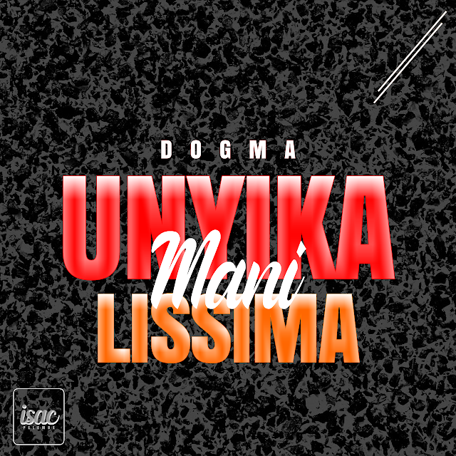 Dogma - Unyika Mani Lisima