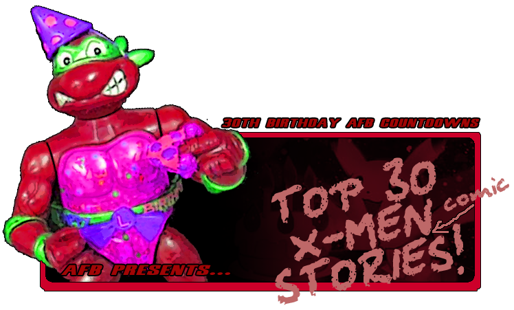 AF Blog: Top 30 X-Men Stories Numbers 15 to 1*