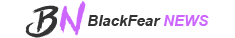 BlackFear News