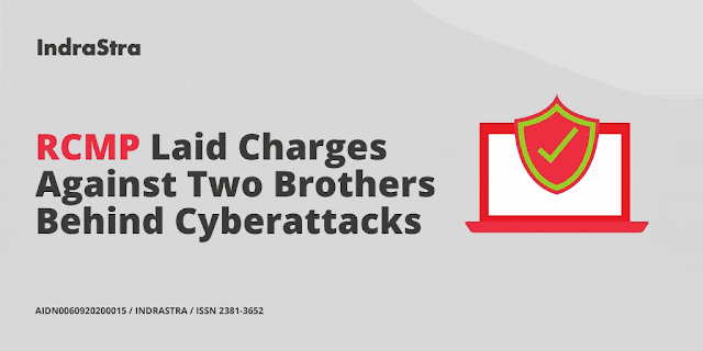 RCMP Laid Charges Against Two Brothers Behind Cyberattacks