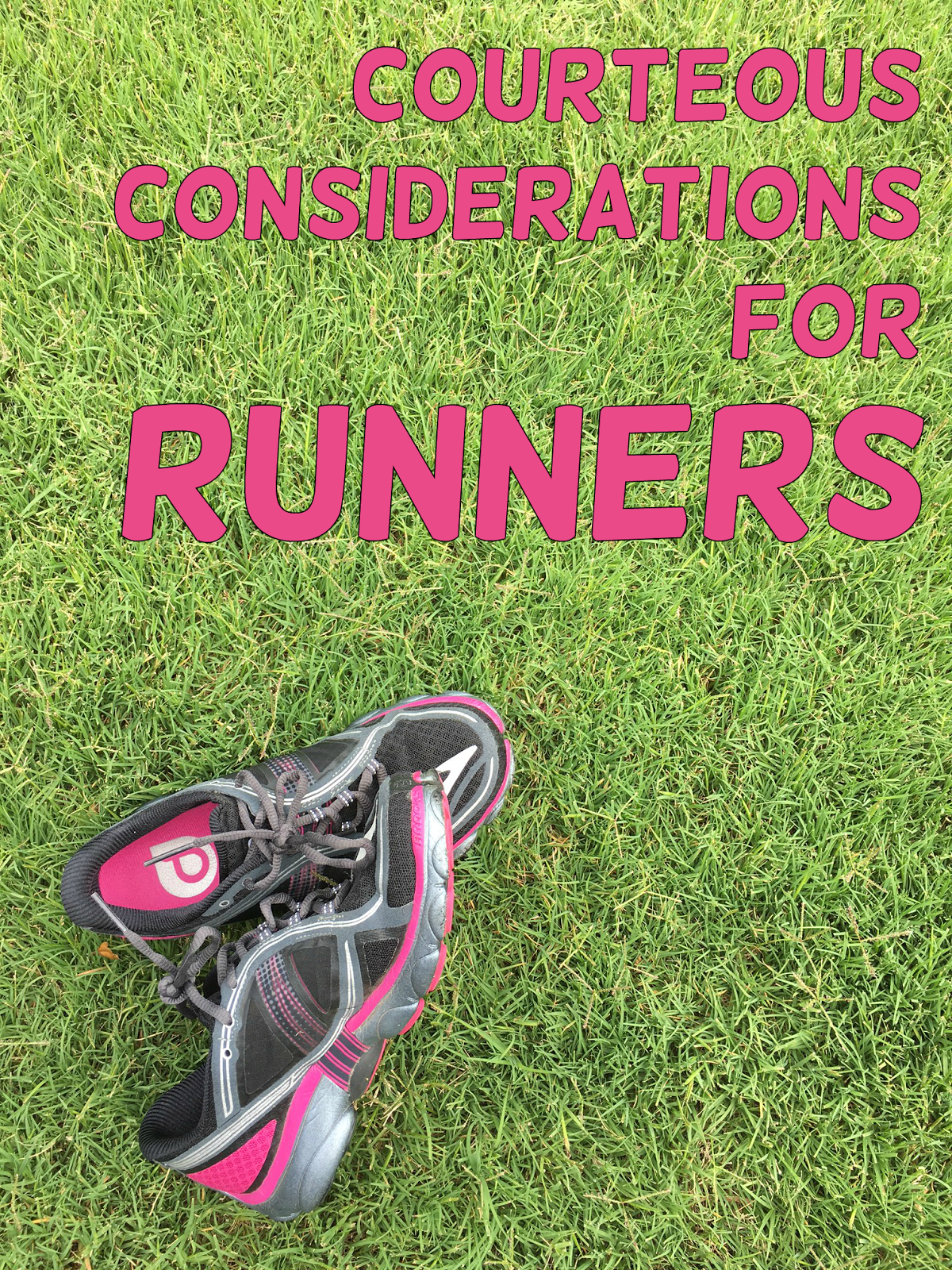 Everyday Thoughts Courteous Considerations for Runners