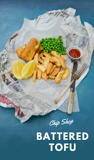 Chip shop battered tofu. Serve with chips, peas and a wedge of lemon. Suitable vegetarian, vegan and dairy-free diets.