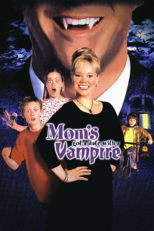 Watch Mom's Got a Date with a Vampire 2000 Full Movie With English