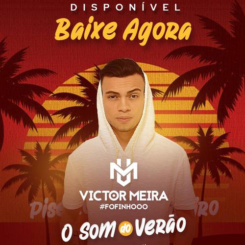 Victor Meira - O Rei do Piseiro - Promocional - 2020