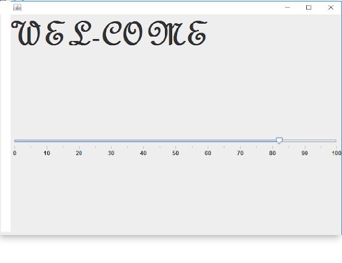 10)Write a Swing program that changes Labels Font Size using JSlider