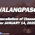 NO CLASSES: January 14, 2020
