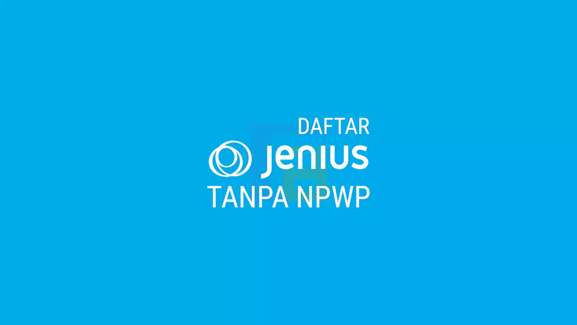 Cara Membuat Rekening Jenius BTPN Tanpa NPWP