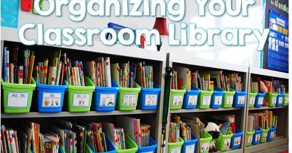Organizing Your Classroom Library Teacher by the Beach