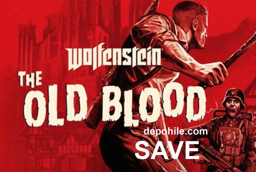 Wolfenstein The Old Blood Oyunu %100 Save Dosyası İndir 2020