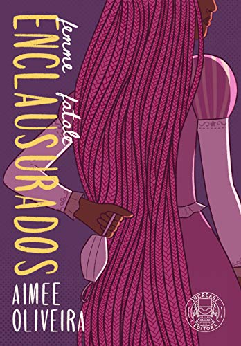 Enclausurados | Aimee Oliveira Enclausurados | Aimee Oliveira