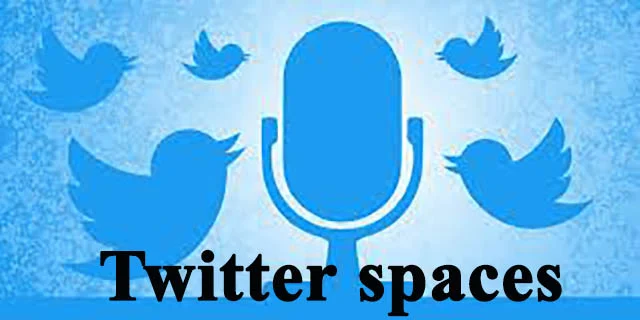 خاصية Twitter spaces مساحات تويتر واهم مميزاتها وكيفية استخدامها