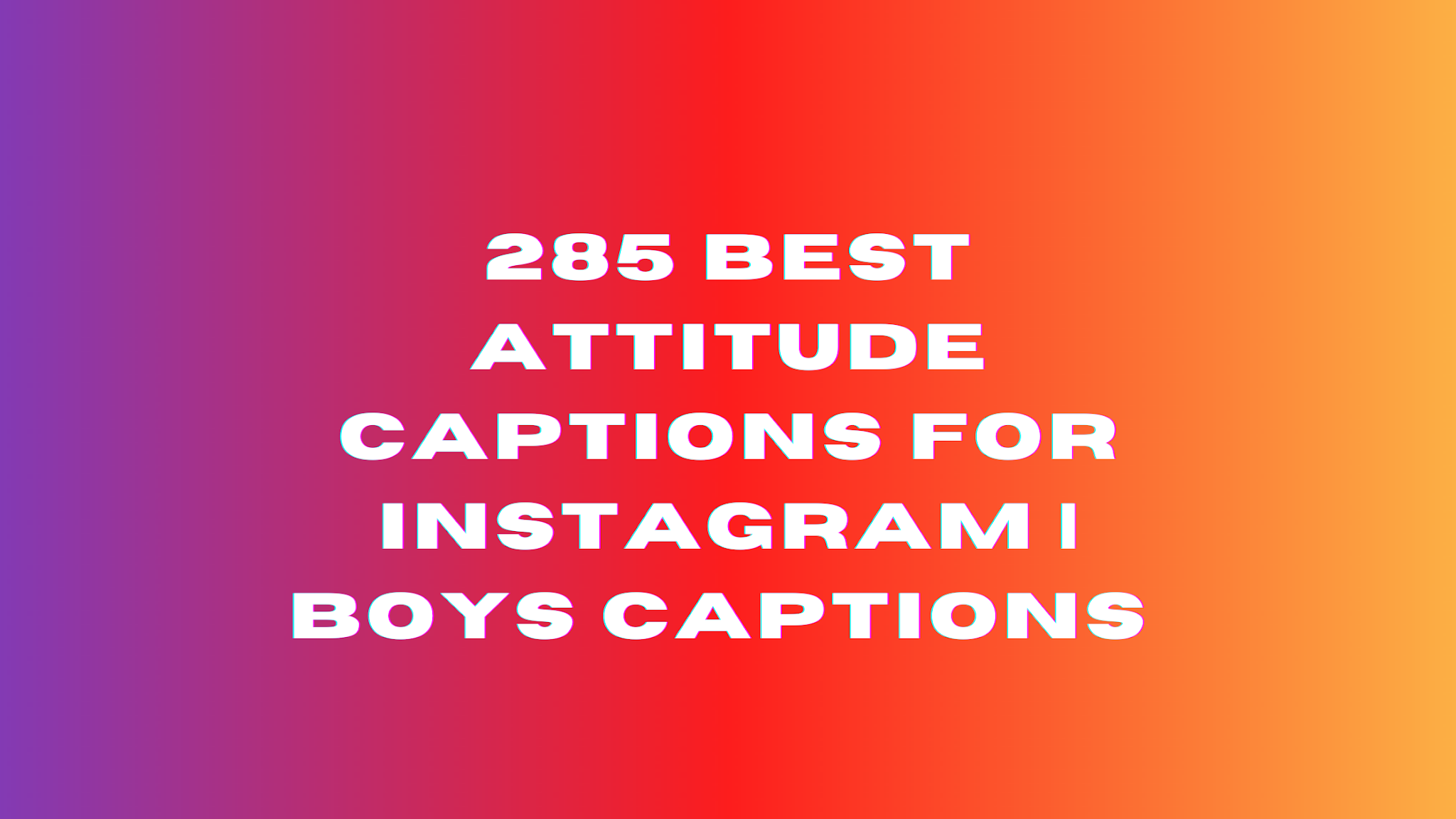 285 Best Attitude Captions for Instagram Boys Captions Quotes and