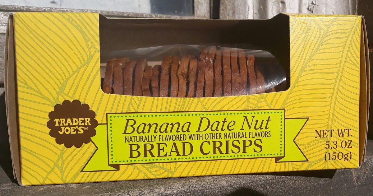 What's Good at Trader Joe's? Trader Joe's Banana Date Nut Bread Crisps