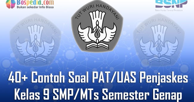 Lengkap 40 Contoh Soal Pat Uas Penjaskes Kelas 9 Smp Mts Semester Genap Terbaru Bospedia