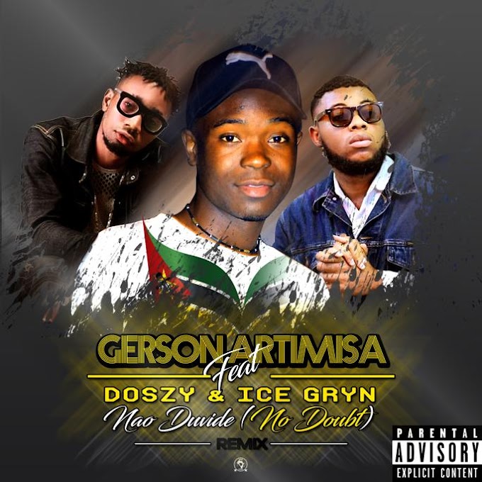 Gerson Artimisa feat. Doszy & Icegryn - Não Duvide (No Doubt) [Remix] 2020-(Download Music).mp3