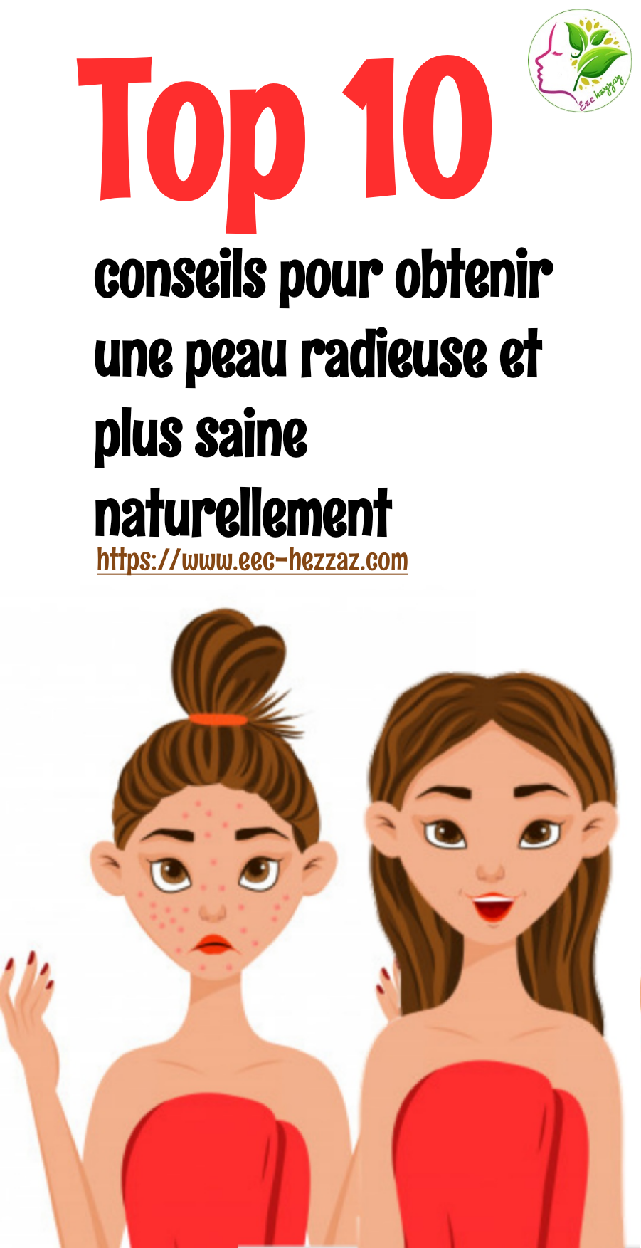 Top 10 conseils pour obtenir une peau radieuse et plus saine naturellement