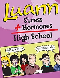 Luann: Stress + Hormones = High School