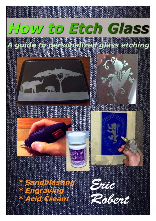 Statik Creations "How to Etch Glass, A Guide to Personalized Glass